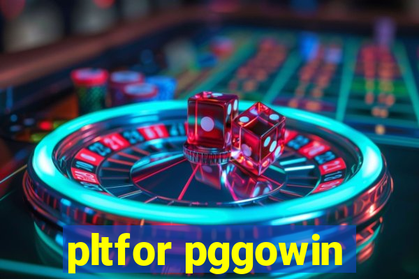 pltfor pggowin